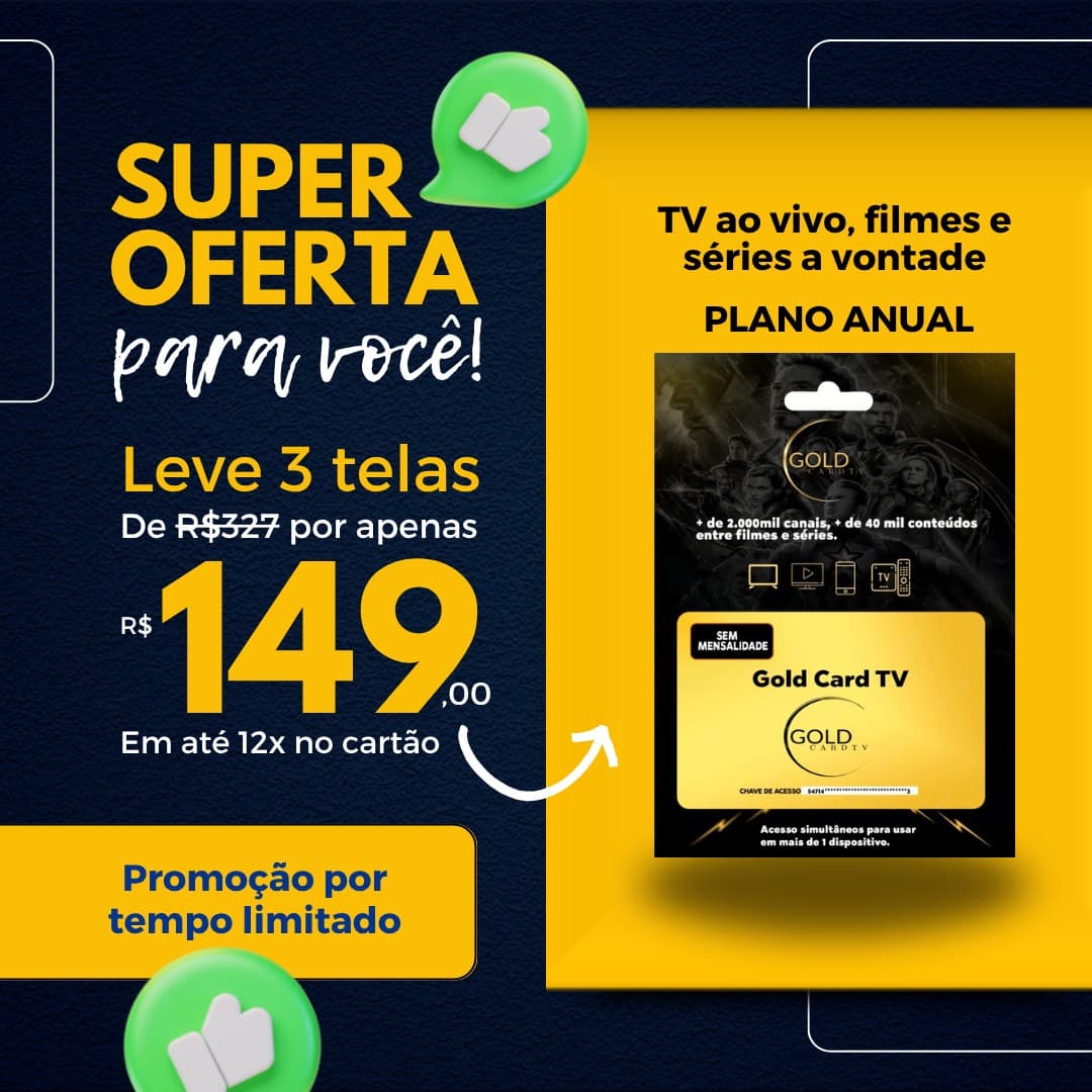 Gold Card TV - Super Oferta: Leve 3 telas por R$149.00 Gold Card TV - Super Oferta: Leve 3 telas por R$149.00